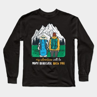 My Advanture Will be More Beautiful With You Long Sleeve T-Shirt